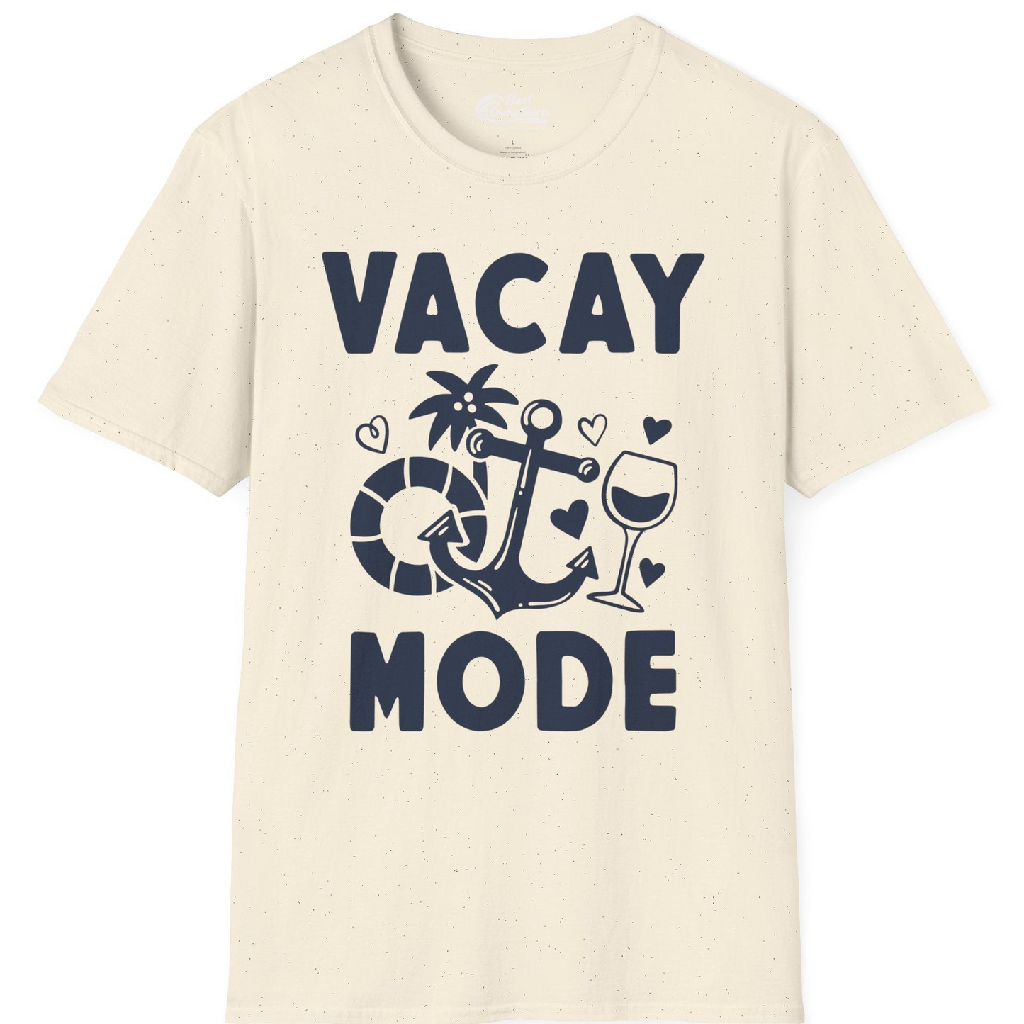 Vacay Mode Cruise Shirt T-Shirt – Natural – Best Cruise Shirts