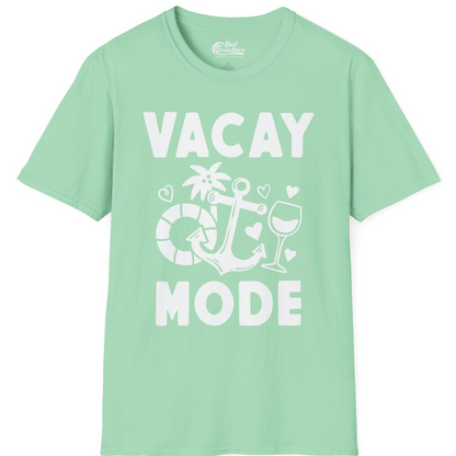 Vacay Mode Cruise Shirt T-Shirt – Mint Green – Best Cruise Shirts