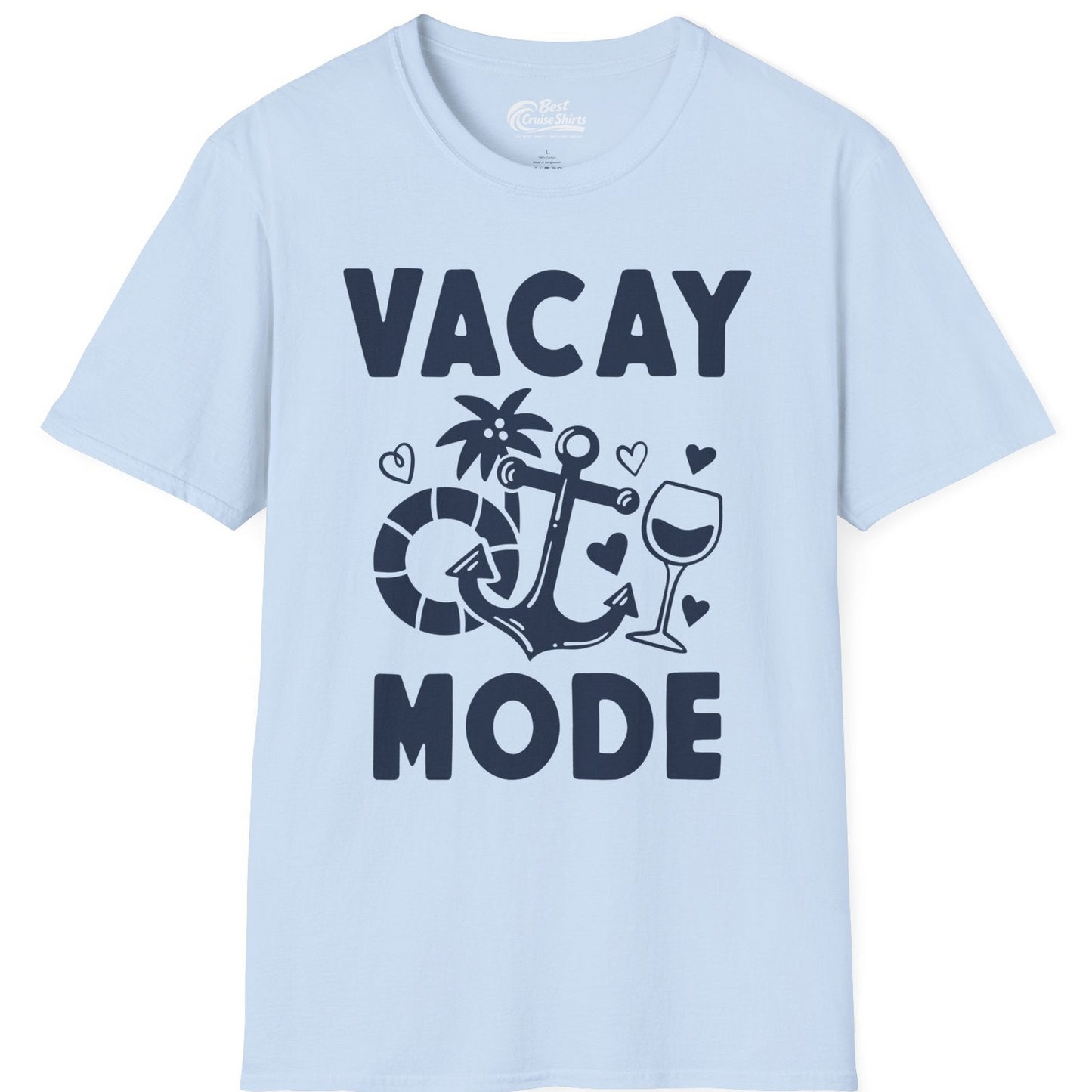 Vacay Mode Cruise Shirt T-Shirt – Light Blue – Best Cruise Shirts