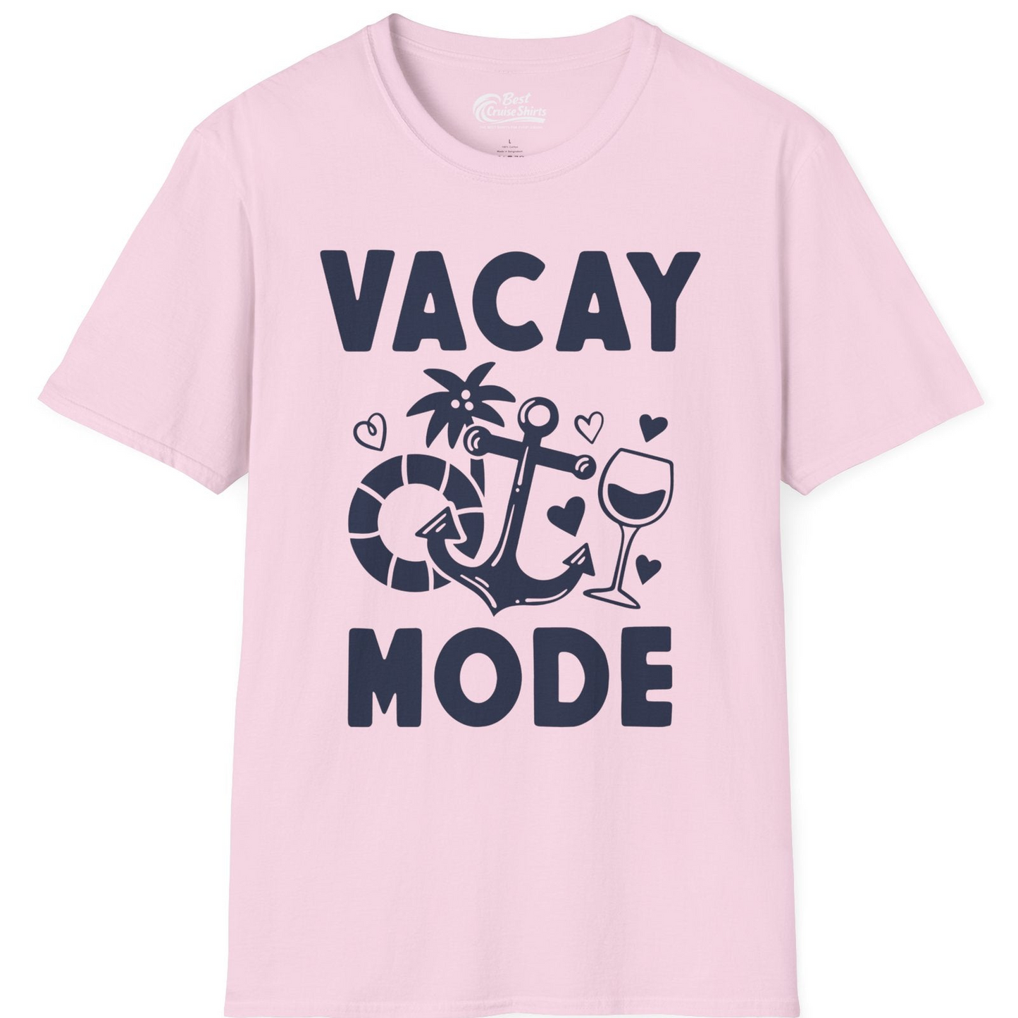 Vacay Mode Cruise Shirt T-Shirt – Light Pink – Best Cruise Shirts