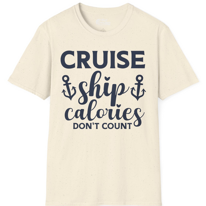 Cruise Ship Calories Dont Count Funny Nautical Anchor Cruise Shirt — T-Shirt T-Shirt – Natural – Best Cruise Shirts