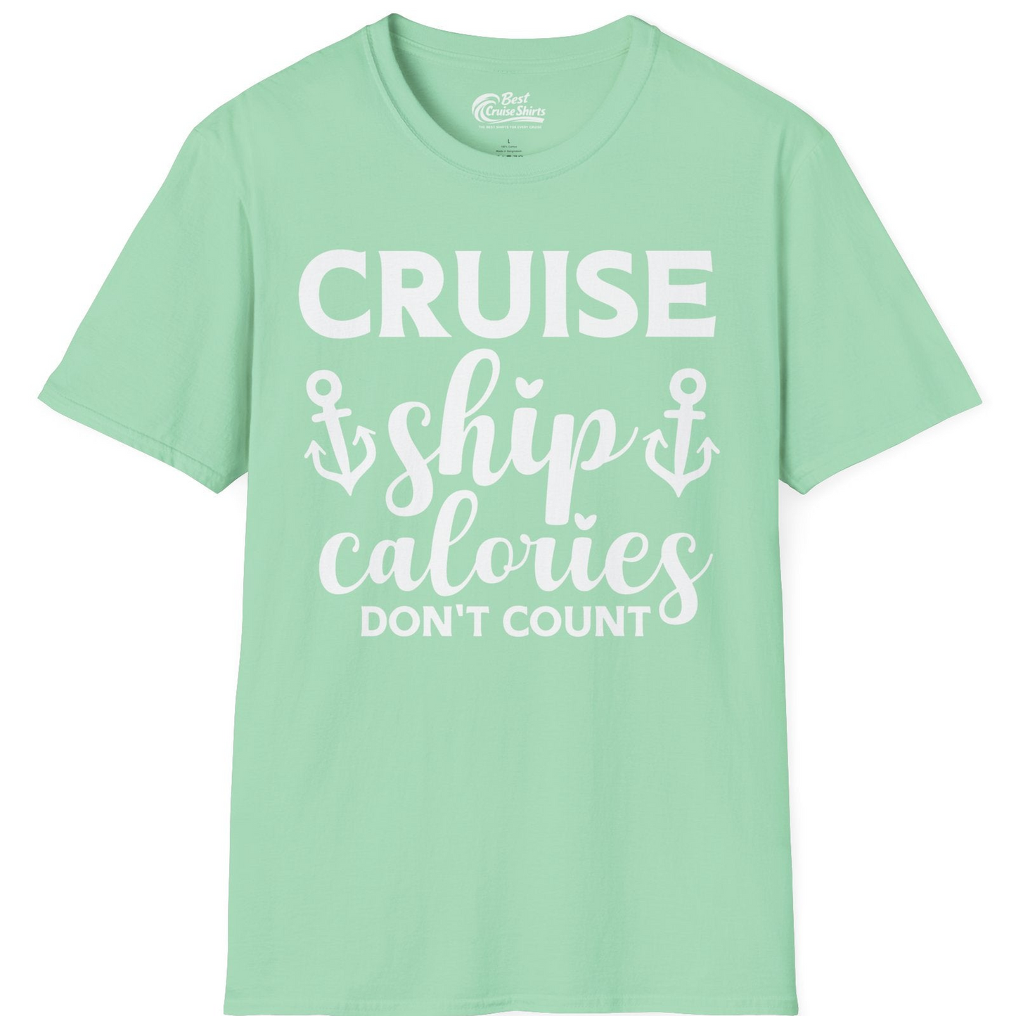 Cruise Ship Calories Dont Count Funny Nautical Anchor Cruise Shirt — T-Shirt T-Shirt – Mint Green – Best Cruise Shirts
