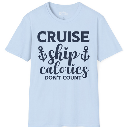 Cruise Ship Calories Dont Count Funny Nautical Anchor Cruise Shirt — T-Shirt T-Shirt – Light Blue – Best Cruise Shirts