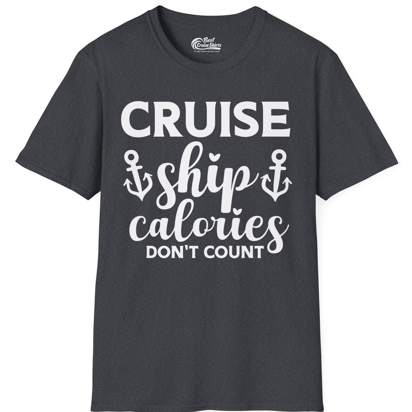 Cruise Ship Calories Dont Count Funny Nautical Anchor Cruise Shirt — T-Shirt T-Shirt – Dark Heather Grey – Best Cruise Shirts