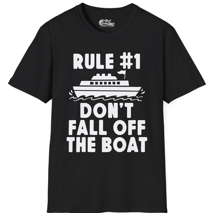 Rule Number One Don’t Fall Off The Boat Funny Cruise Shirt — T-Shirt T-Shirt – Black – Best Cruise Shirts