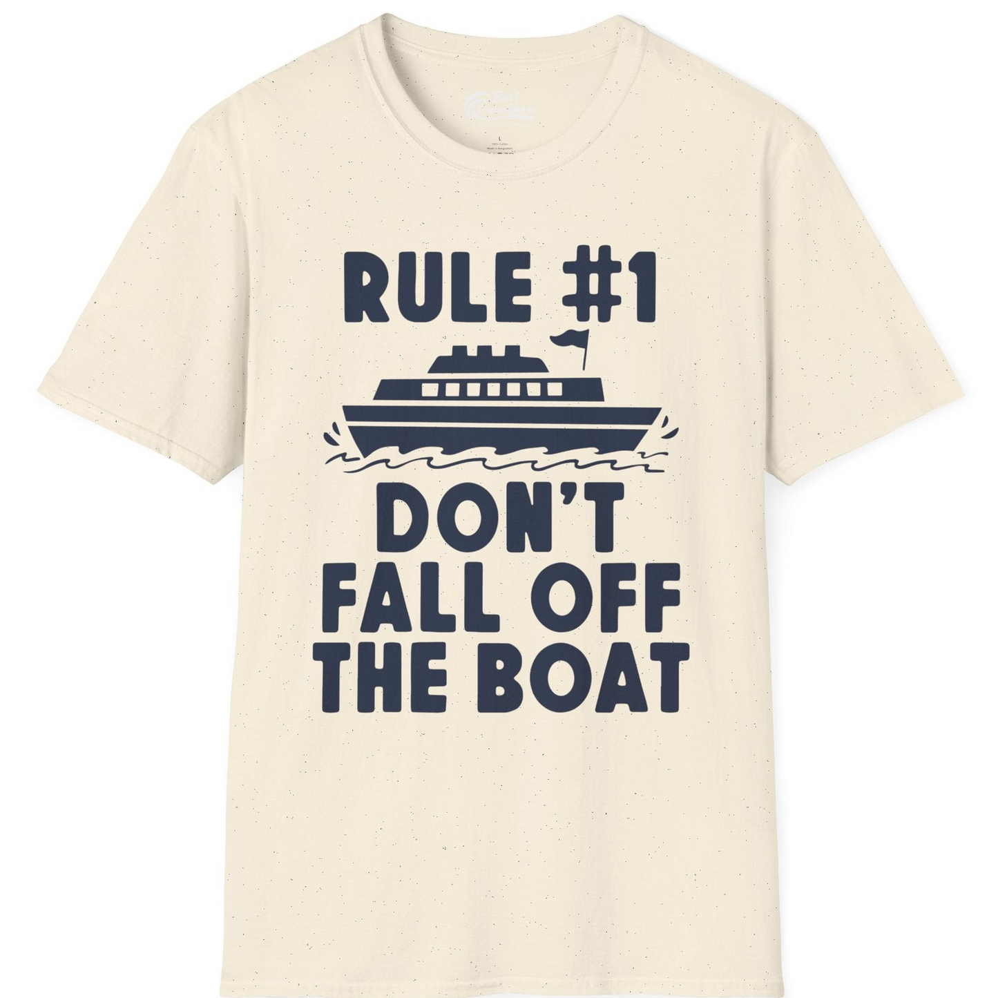 Rule Number One Don’t Fall Off The Boat Funny Cruise Shirt — T-Shirt T-Shirt – Natural – Best Cruise Shirts