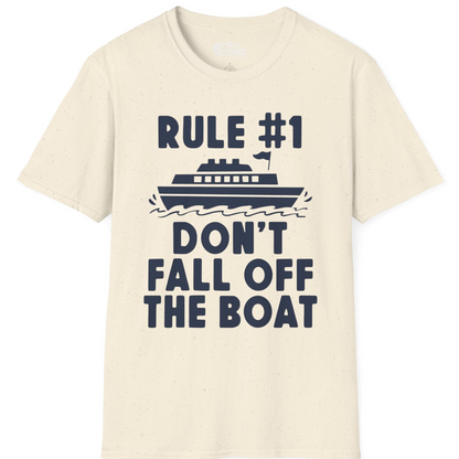 Rule Number One Don’t Fall Off The Boat Funny Cruise Shirt — T-Shirt T-Shirt – Natural – Best Cruise Shirts
