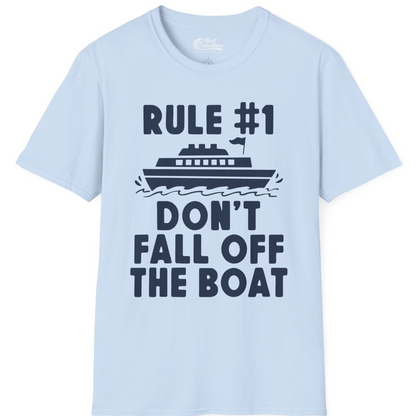 Rule Number One Don’t Fall Off The Boat Funny Cruise Shirt — T-Shirt T-Shirt – Light Blue – Best Cruise Shirts