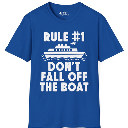 Rule Number One Don’t Fall Off The Boat Funny Cruise Shirt — T-Shirt T-Shirt – Royal – Best Cruise Shirts