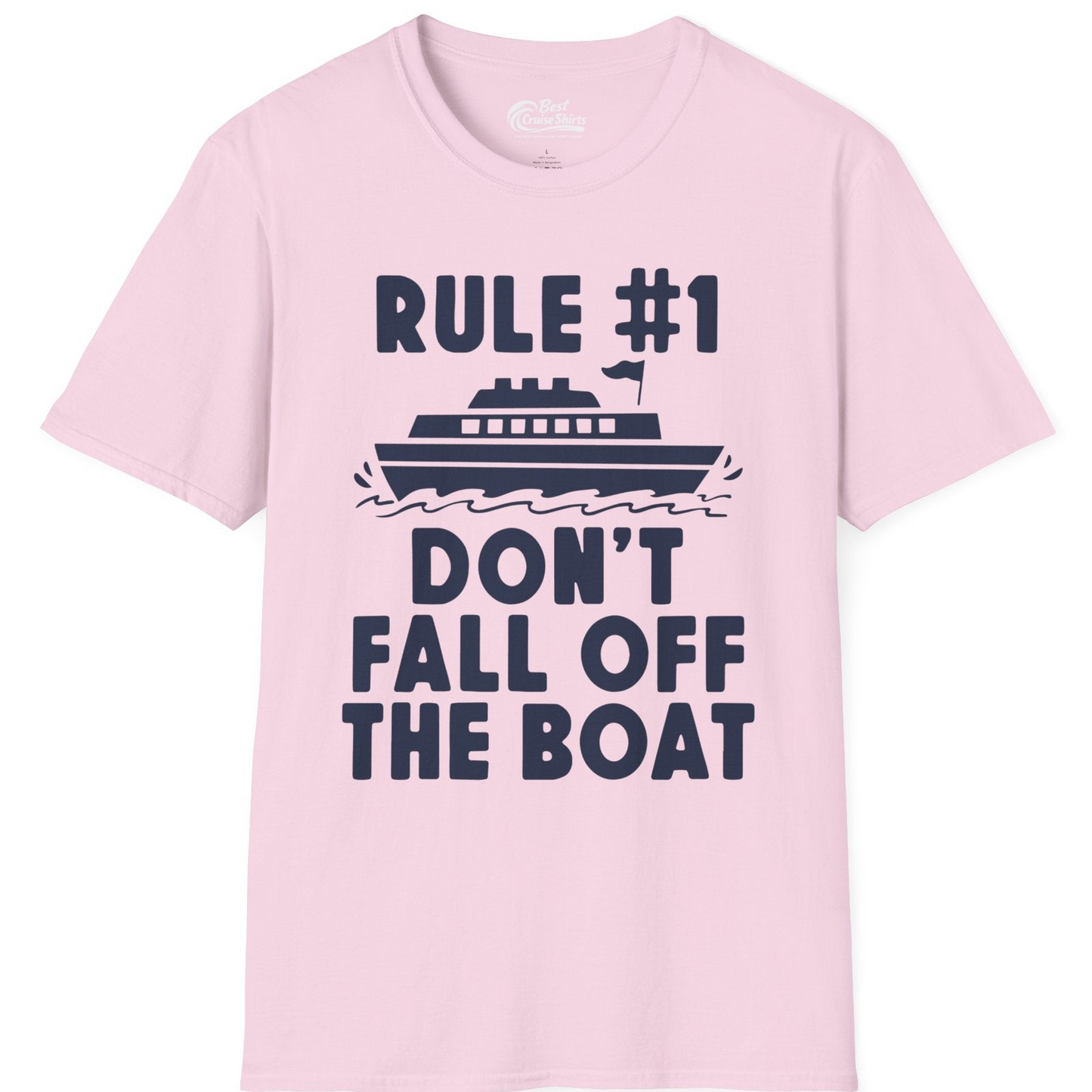 Rule Number One Don’t Fall Off The Boat Funny Cruise Shirt — T-Shirt T-Shirt – Light Pink – Best Cruise Shirts