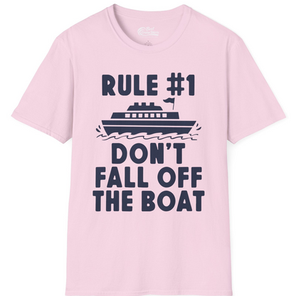 Rule Number One Don’t Fall Off The Boat Funny Cruise Shirt — T-Shirt T-Shirt – Light Pink – Best Cruise Shirts