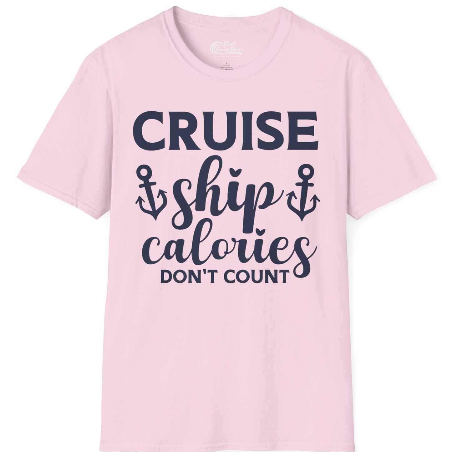 Cruise Ship Calories Dont Count Funny Nautical Anchor Cruise Shirt — T-Shirt T-Shirt – Light Pink – Best Cruise Shirts