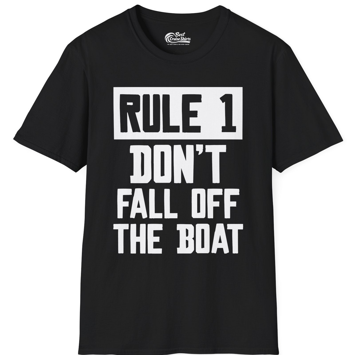 Rule 1 Dont Fall Off The Boat Funny Boating Humor Distressed Shirt — T-Shirt T-Shirt – Black – Best Cruise Shirts