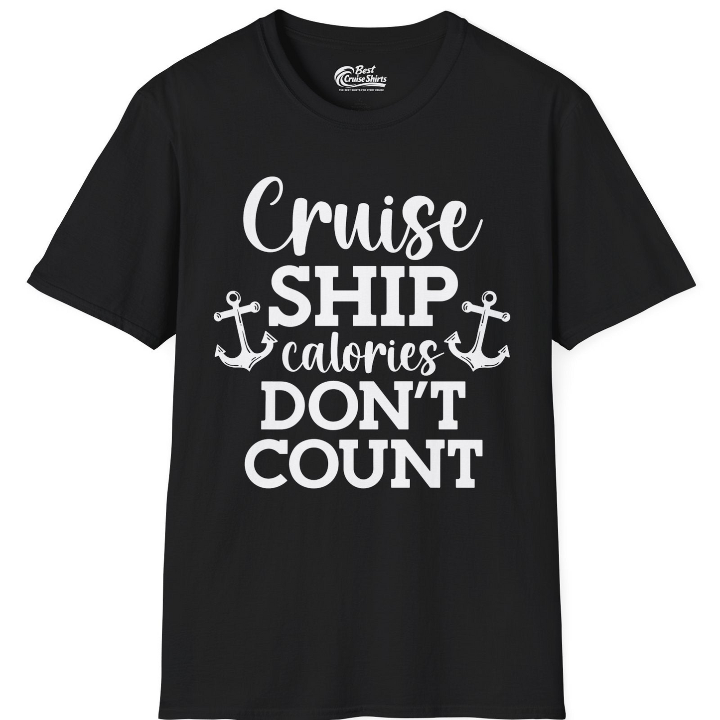 Cruise Ship Calories Don’t Count Shirt with Anchors Funny Nautical — T-Shirt T-Shirt – Black – Best Cruise Shirts