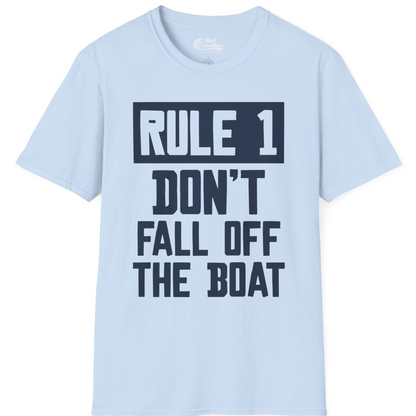 Rule 1 Dont Fall Off The Boat Funny Boating Humor Distressed Shirt — T-Shirt T-Shirt – Light Blue – Best Cruise Shirts