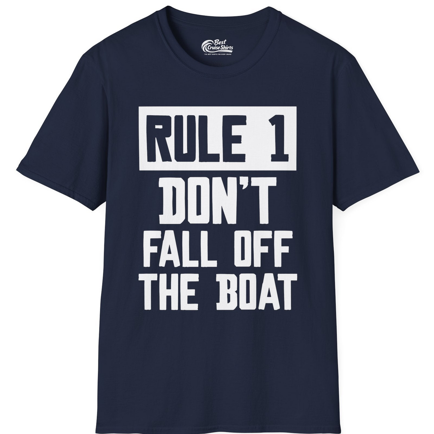 Rule 1 Dont Fall Off The Boat Funny Boating Humor Distressed Shirt — T-Shirt T-Shirt – Navy – Best Cruise Shirts