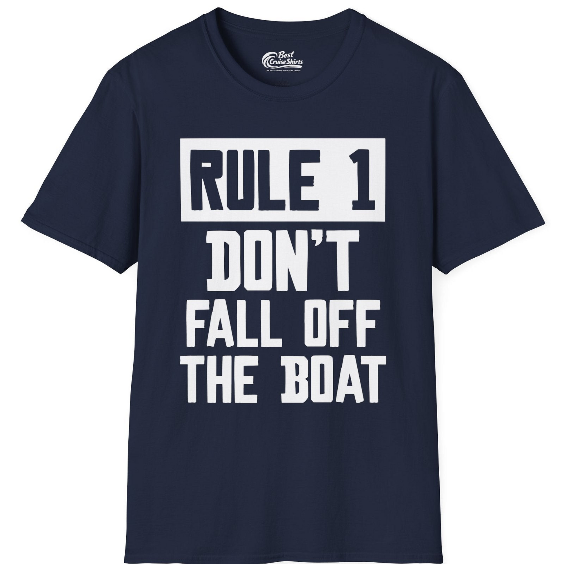 Rule 1 Dont Fall Off The Boat Funny Boating Humor Distressed Shirt — T-Shirt T-Shirt – Navy – Best Cruise Shirts