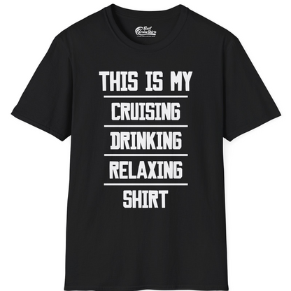 This Is My Cruising Drinking Relaxing Shirt Funny Cruise Tee — T-Shirt T-Shirt – Black – Best Cruise Shirts