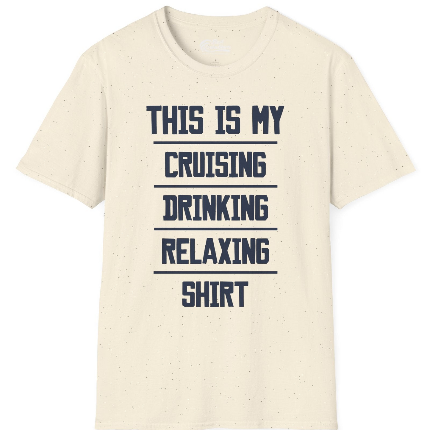 This Is My Cruising Drinking Relaxing Shirt Funny Cruise Tee — T-Shirt T-Shirt – Natural – Best Cruise Shirts