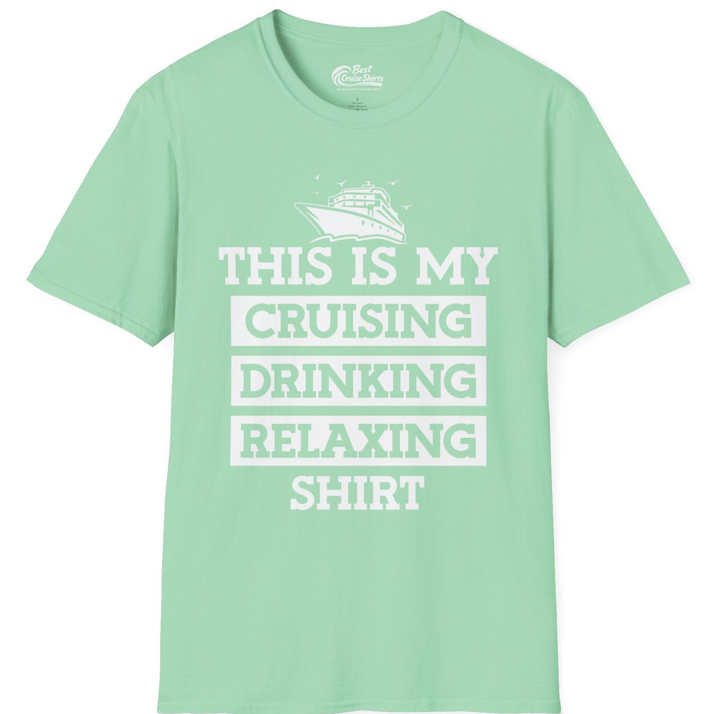 This Is My Cruising Drinking Relaxing Shirt T-Shirt – Mint Green – Best Cruise Shirts
