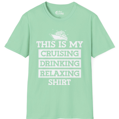 This Is My Cruising Drinking Relaxing Shirt T-Shirt – Mint Green – Best Cruise Shirts