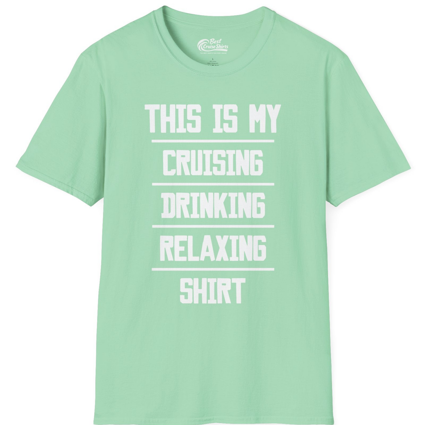 This Is My Cruising Drinking Relaxing Shirt Funny Cruise Tee — T-Shirt T-Shirt – Mint Green – Best Cruise Shirts