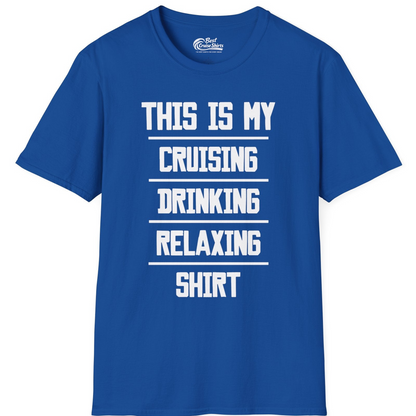 This Is My Cruising Drinking Relaxing Shirt Funny Cruise Tee — T-Shirt T-Shirt – Royal – Best Cruise Shirts