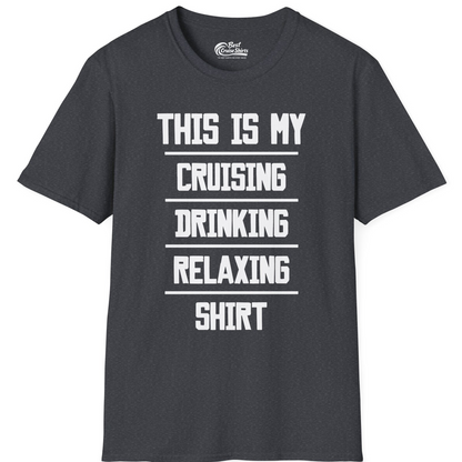 This Is My Cruising Drinking Relaxing Shirt Funny Cruise Tee — T-Shirt T-Shirt – Dark Heather Grey – Best Cruise Shirts