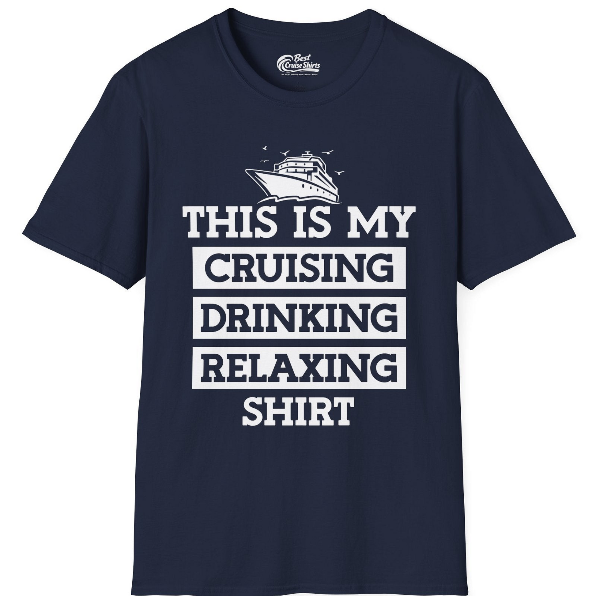 This Is My Cruising Drinking Relaxing Shirt T-Shirt – Navy – Best Cruise Shirts