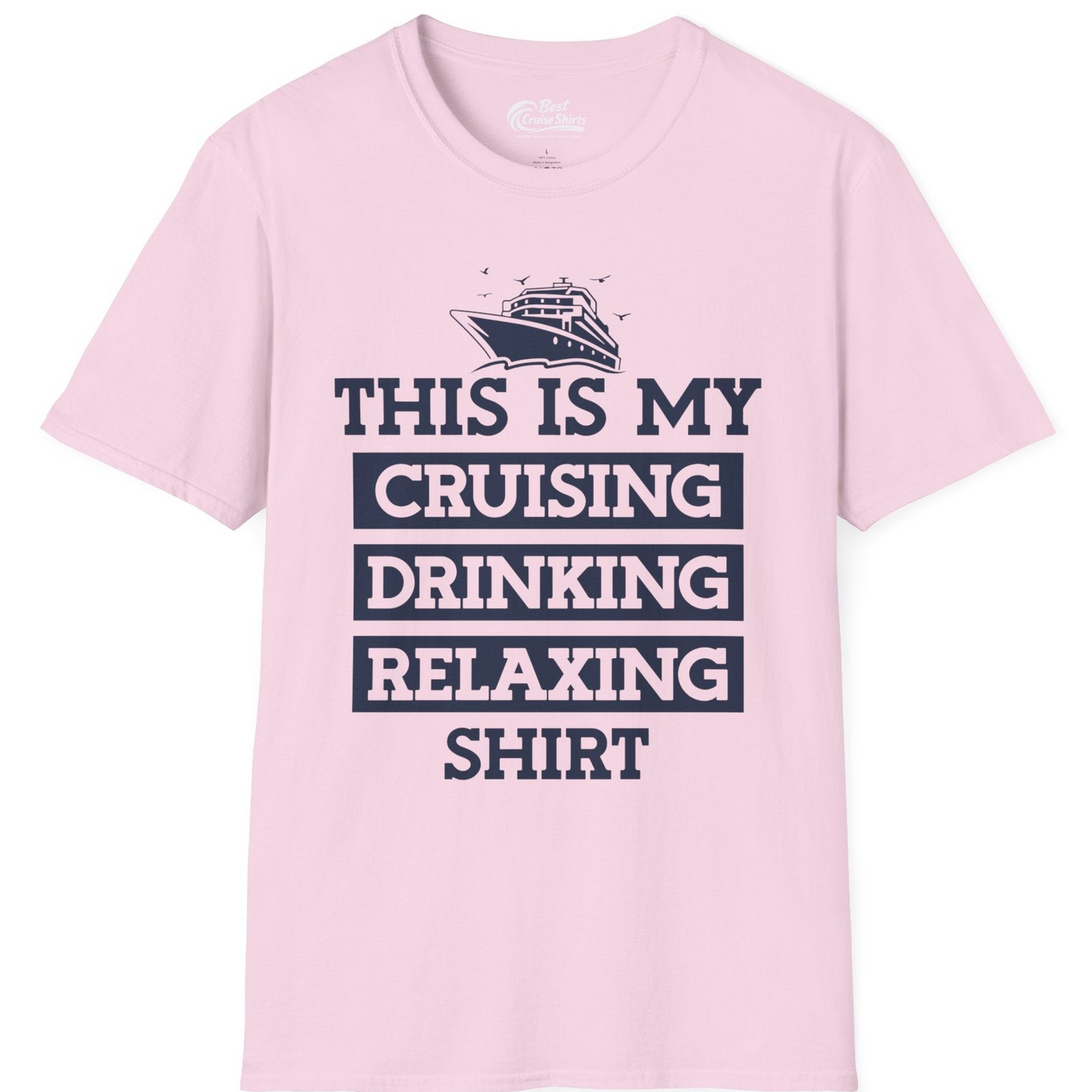 This Is My Cruising Drinking Relaxing Shirt T-Shirt – Light Pink – Best Cruise Shirts