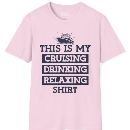 This Is My Cruising Drinking Relaxing Shirt T-Shirt – Light Pink – Best Cruise Shirts