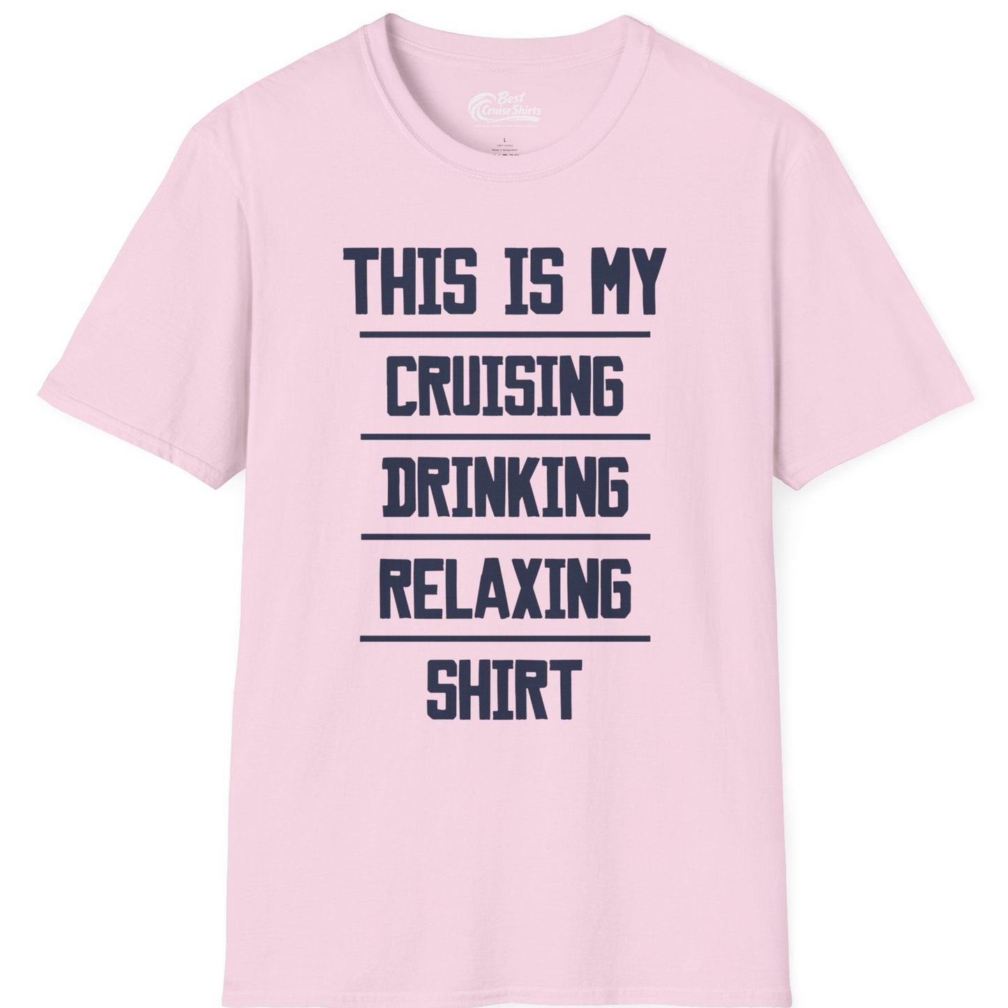 This Is My Cruising Drinking Relaxing Shirt Funny Cruise Tee — T-Shirt T-Shirt – Light Pink – Best Cruise Shirts