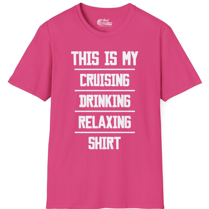 This Is My Cruising Drinking Relaxing Shirt Funny Cruise Tee — T-Shirt T-Shirt – Heliconia – Best Cruise Shirts