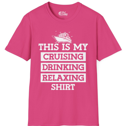 This Is My Cruising Drinking Relaxing Shirt T-Shirt – Heliconia – Best Cruise Shirts