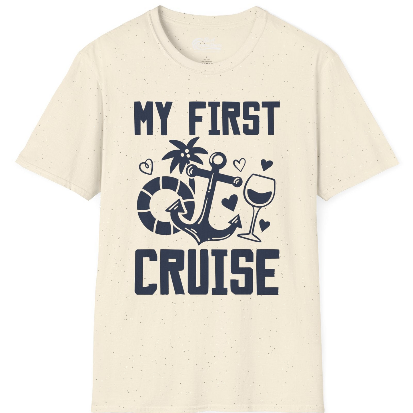 My First Cruise Shirt T-Shirt – Natural – Best Cruise Shirts