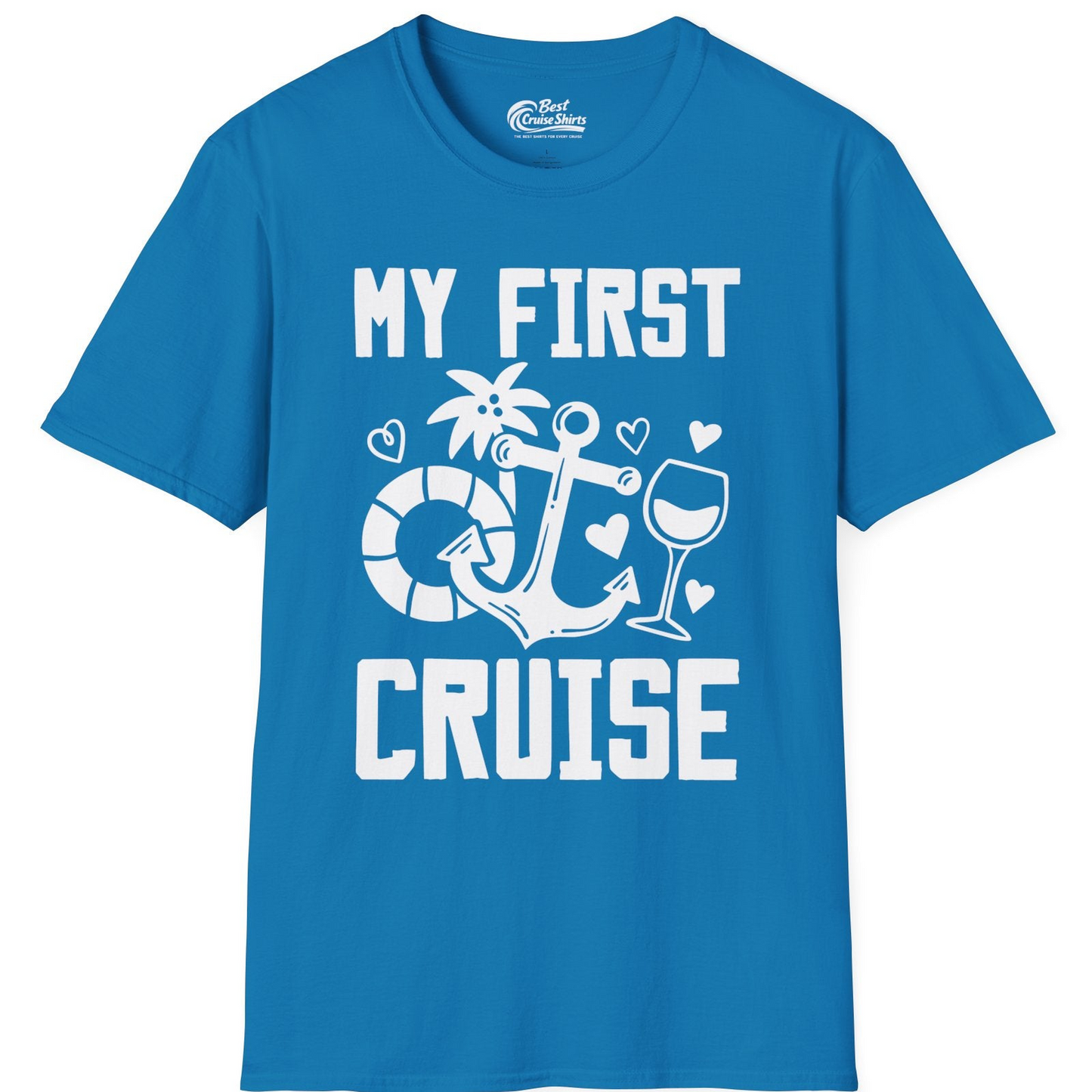My First Cruise Shirt T-Shirt – Sapphire – Best Cruise Shirts