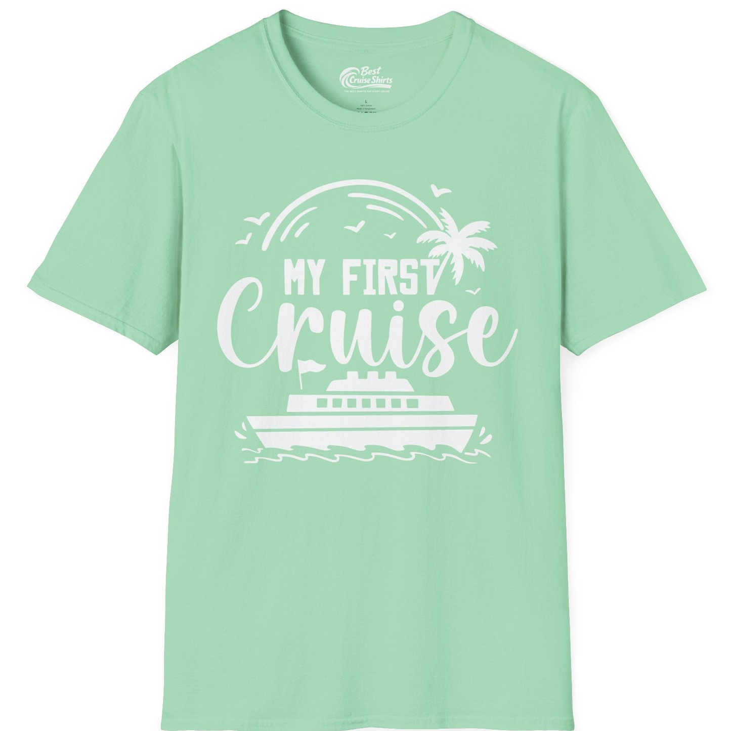 My First Cruise Shirt T-Shirt – Mint Green – Best Cruise Shirts