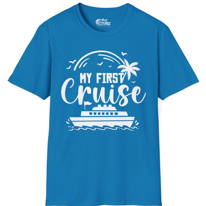 My First Cruise Shirt T-Shirt – Sapphire – Best Cruise Shirts