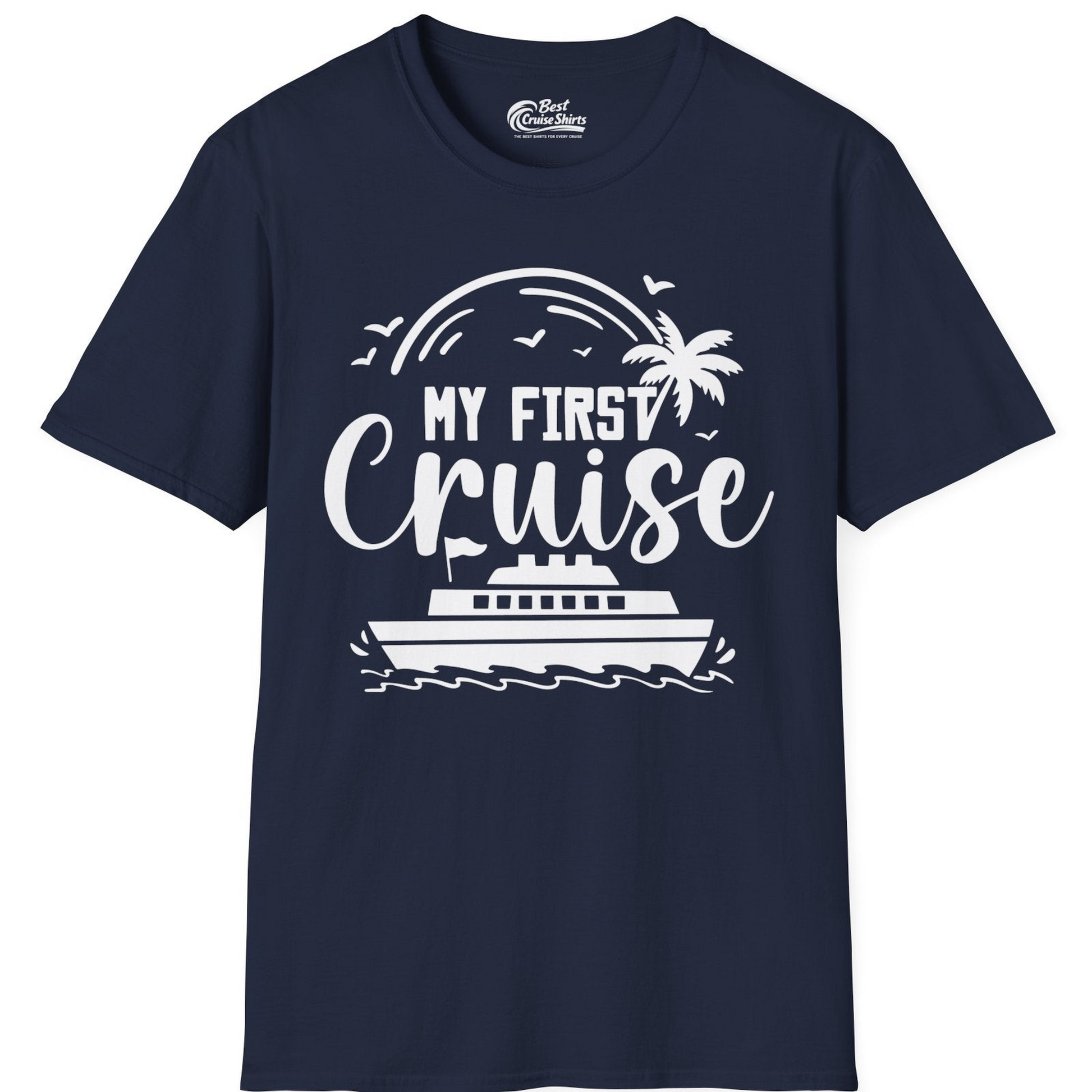 My First Cruise Shirt T-Shirt – Navy – Best Cruise Shirts