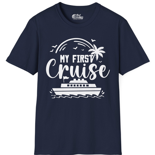 My First Cruise Shirt T-Shirt – Navy – Best Cruise Shirts