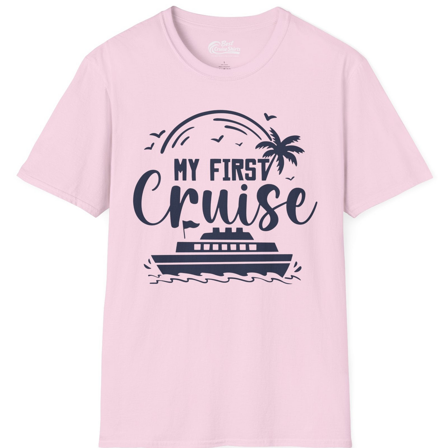 My First Cruise Shirt T-Shirt – Light Pink – Best Cruise Shirts