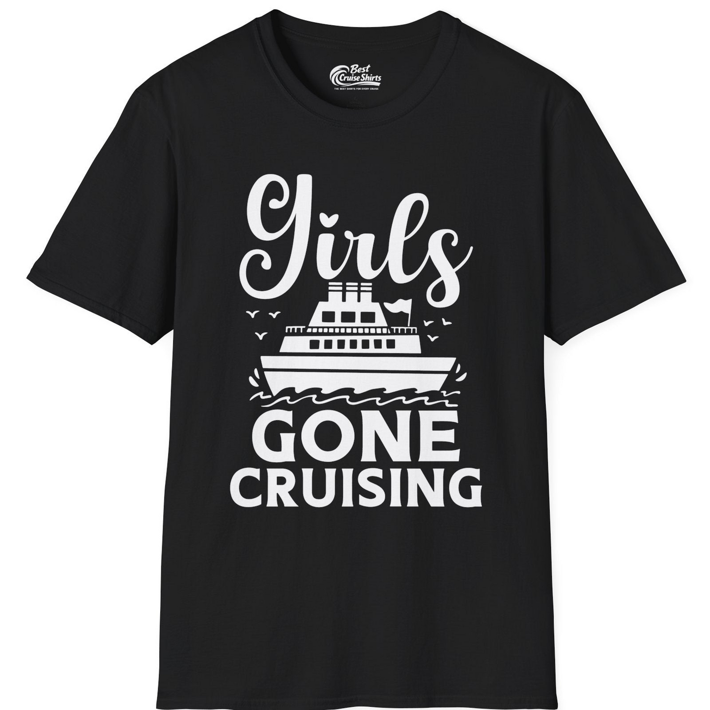 Girls Gone Cruising Nautical Party Group Cruise Shirt — T-Shirt T-Shirt – Black – Best Cruise Shirts