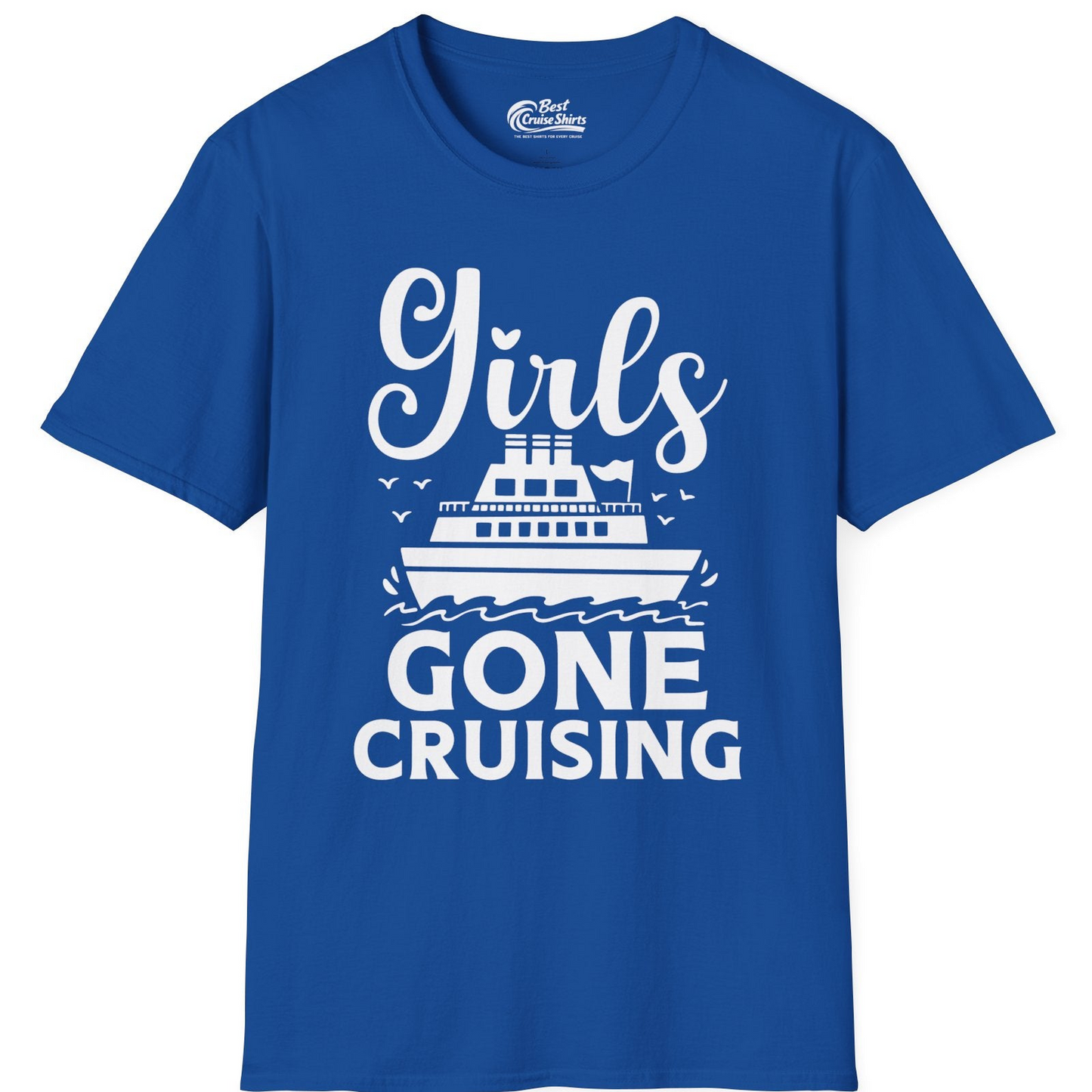 Girls Gone Cruising Nautical Party Group Cruise Shirt — T-Shirt T-Shirt – Royal – Best Cruise Shirts