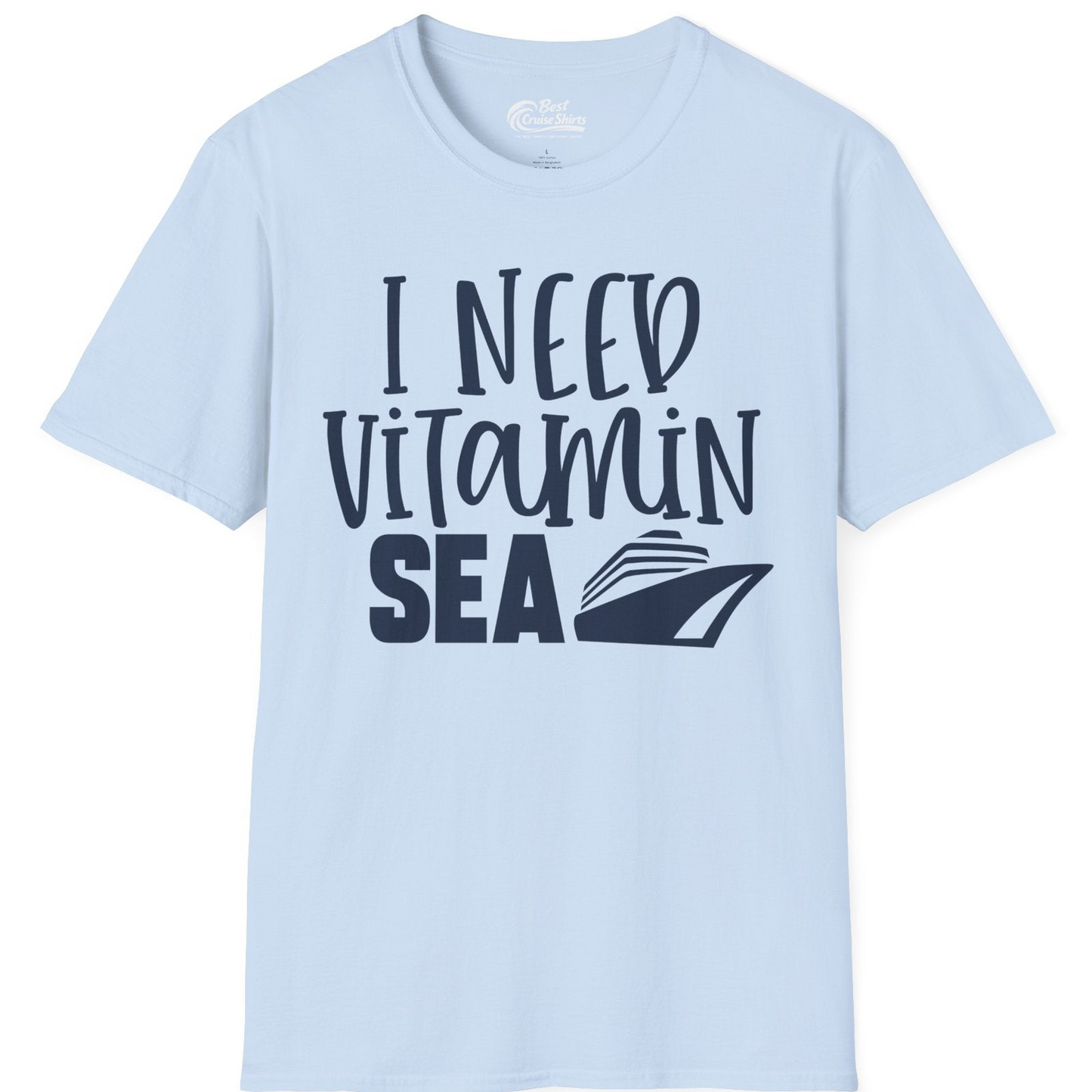 I Need Vitamin Sea Cruise Ship Funny Nautical Vacation Shirt — T-Shirt T-Shirt – Light Blue – Best Cruise Shirts