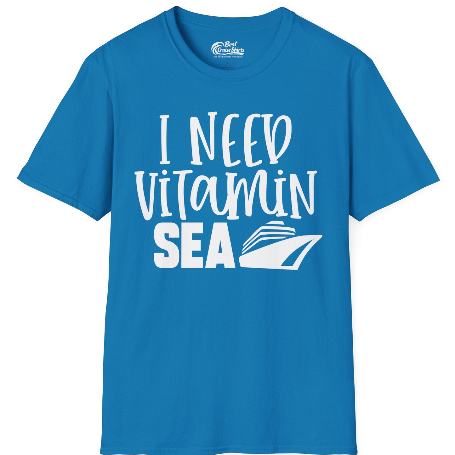 I Need Vitamin Sea Cruise Ship Funny Nautical Vacation Shirt — T-Shirt T-Shirt – Sapphire – Best Cruise Shirts