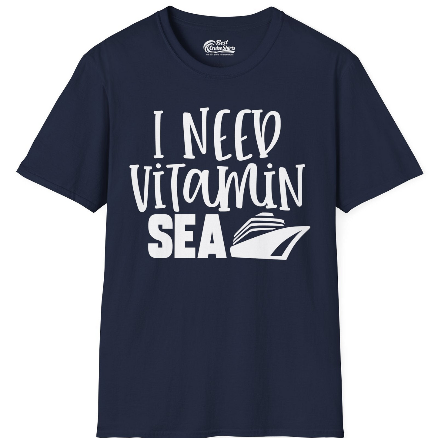 I Need Vitamin Sea Cruise Ship Funny Nautical Vacation Shirt — T-Shirt T-Shirt – Navy – Best Cruise Shirts