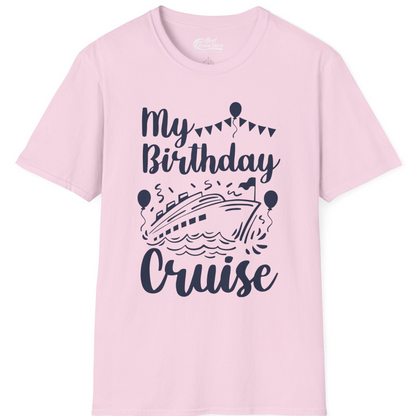 My Birthday Cruise Shirt T-Shirt – Light Pink – Best Cruise Shirts