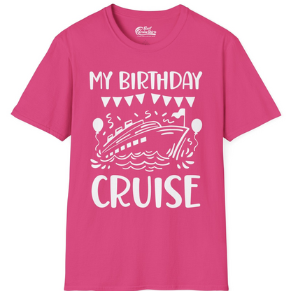 My Birthday Cruise Shirt T-Shirt – Heliconia – Best Cruise Shirts