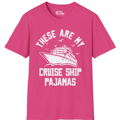 These Are My Cruise Ship Pajamas Funny Nautical Cruise Shirt — T-Shirt T-Shirt – Heliconia – Best Cruise Shirts
