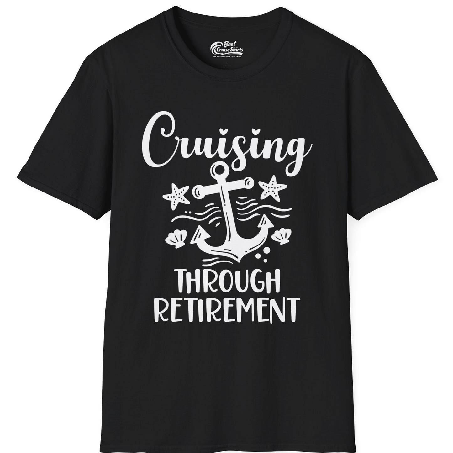 Cruising Through Retirement Nautical Anchor Shirt for Retirees — T-Shirt T-Shirt – Black – Best Cruise Shirts